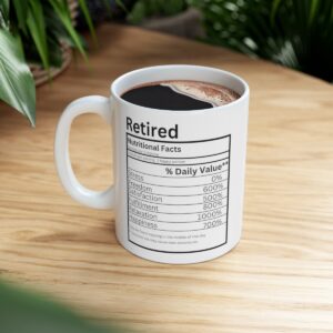 Retirement Nutritional Facts Mug