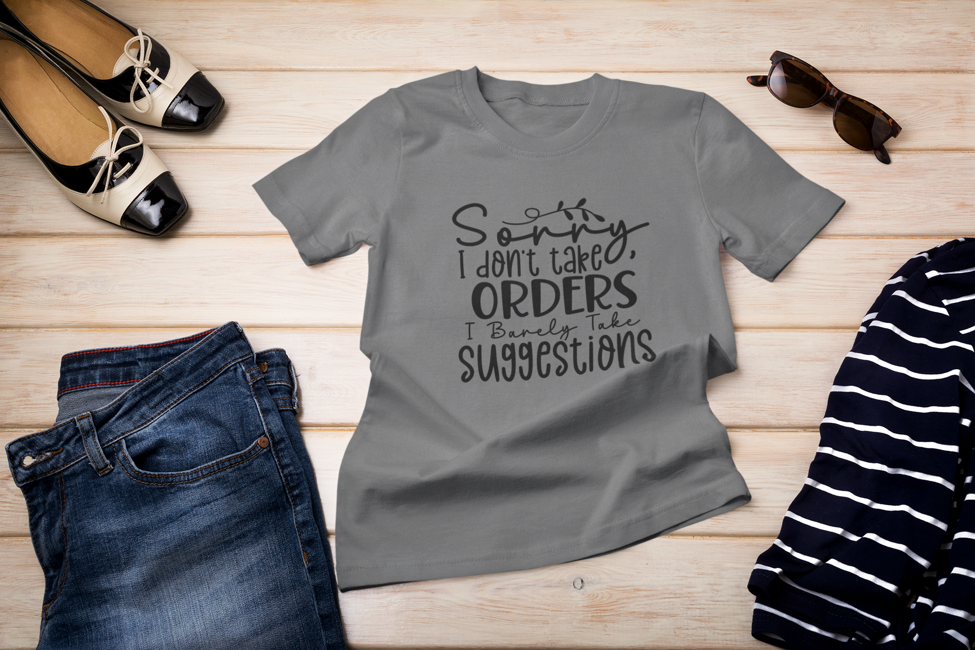 I Don't Take Orders T-Shirt