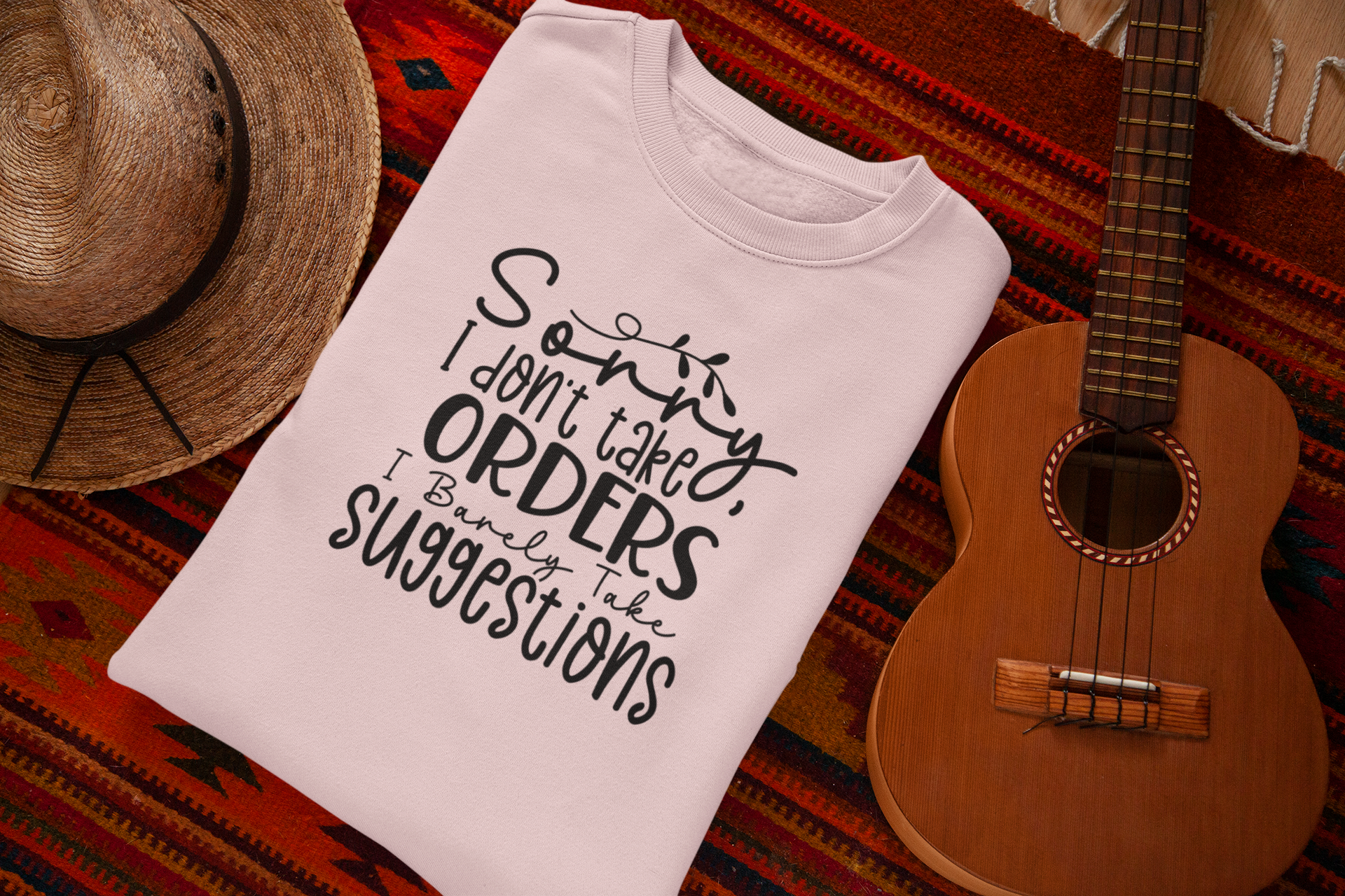I Don't Take Orders Sweatshirt