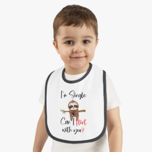 I'm Single, Can I Flirt With You Bib