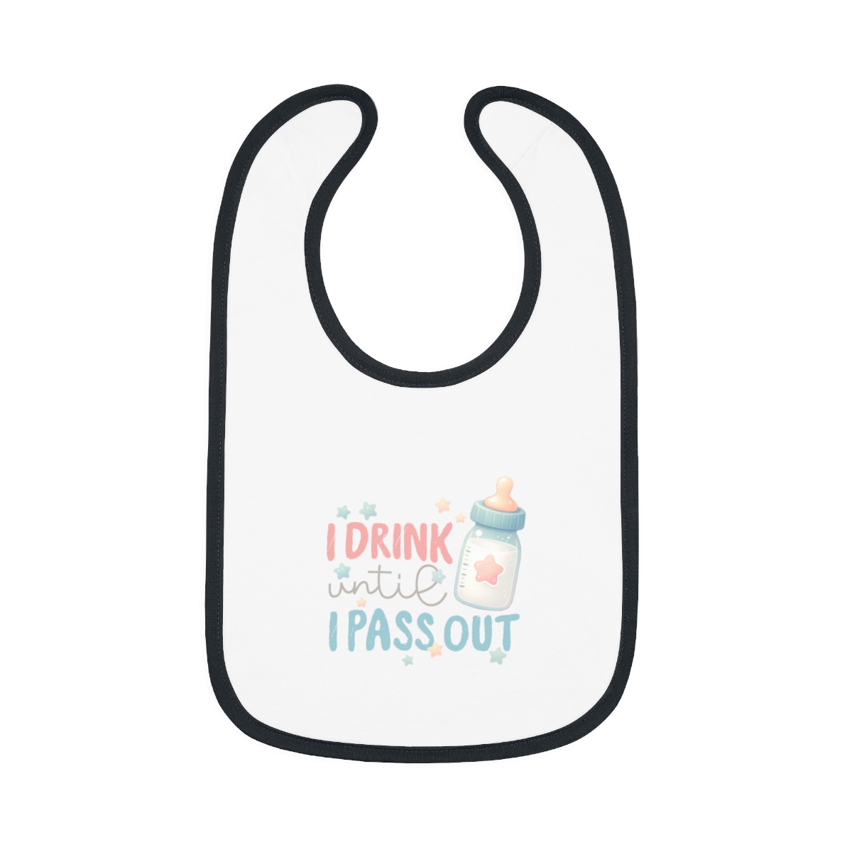 I Drink Until I Pass Out Bib - Image 2