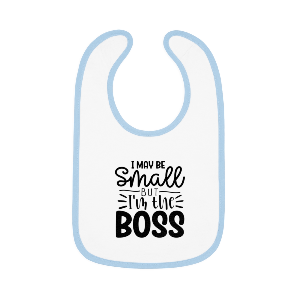 I May Be Small But I'm The Boss Bib - Image 2