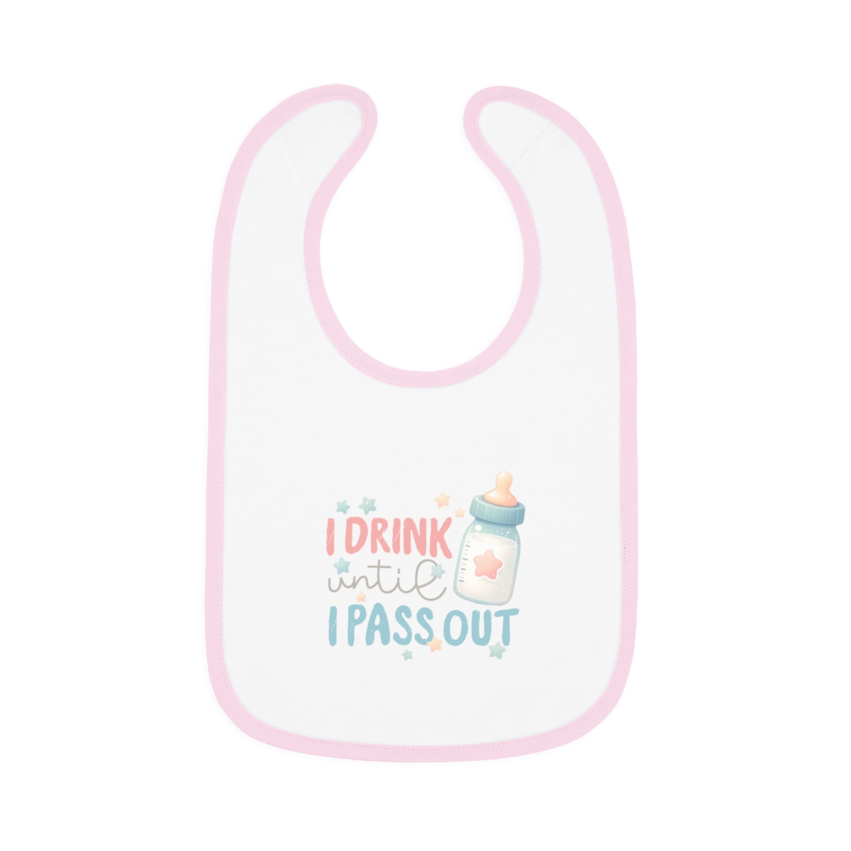I Drink Until I Pass Out Bib - Image 4