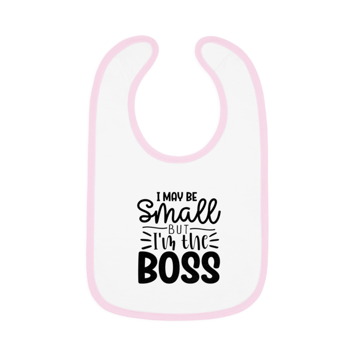 I May Be Small But I'm The Boss Bib - Image 4