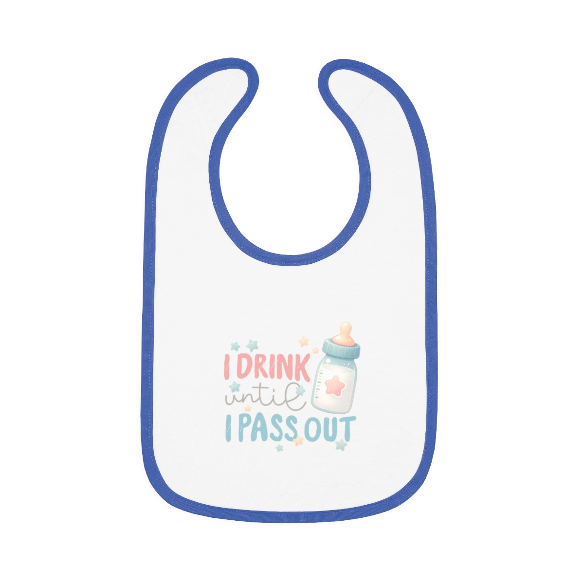 I Drink Until I Pass Out Bib - Image 6