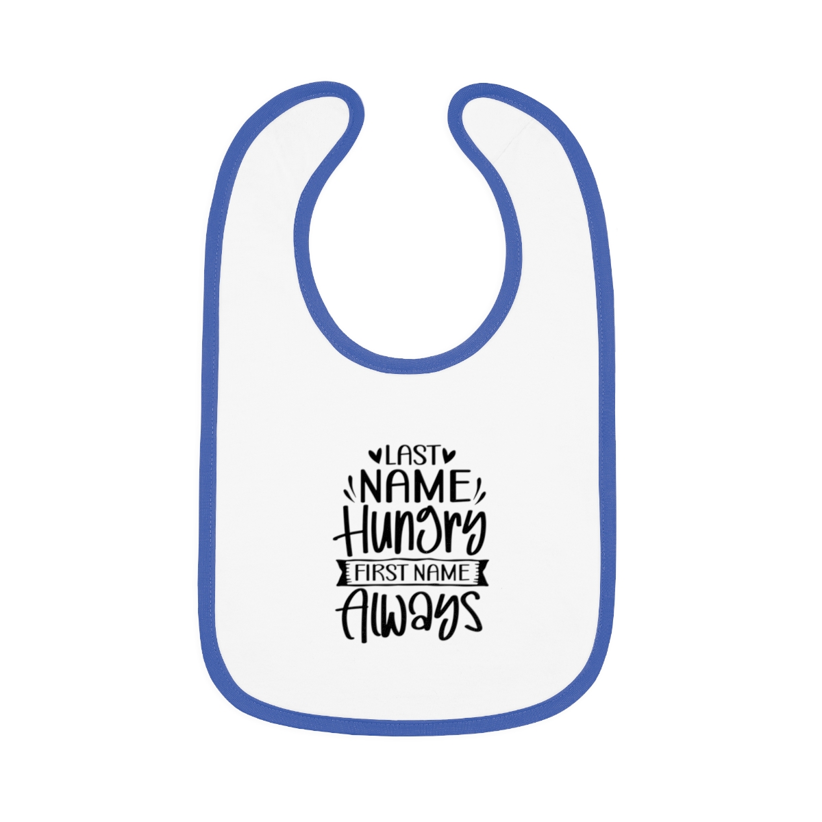 Last Name Hungry, First Name Always Bib - Image 5
