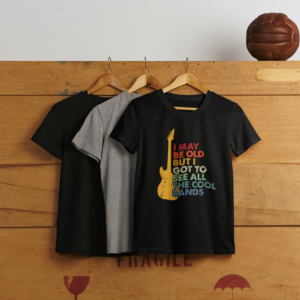 I May be Old But I Saw All the Cool Bands T-Shirt