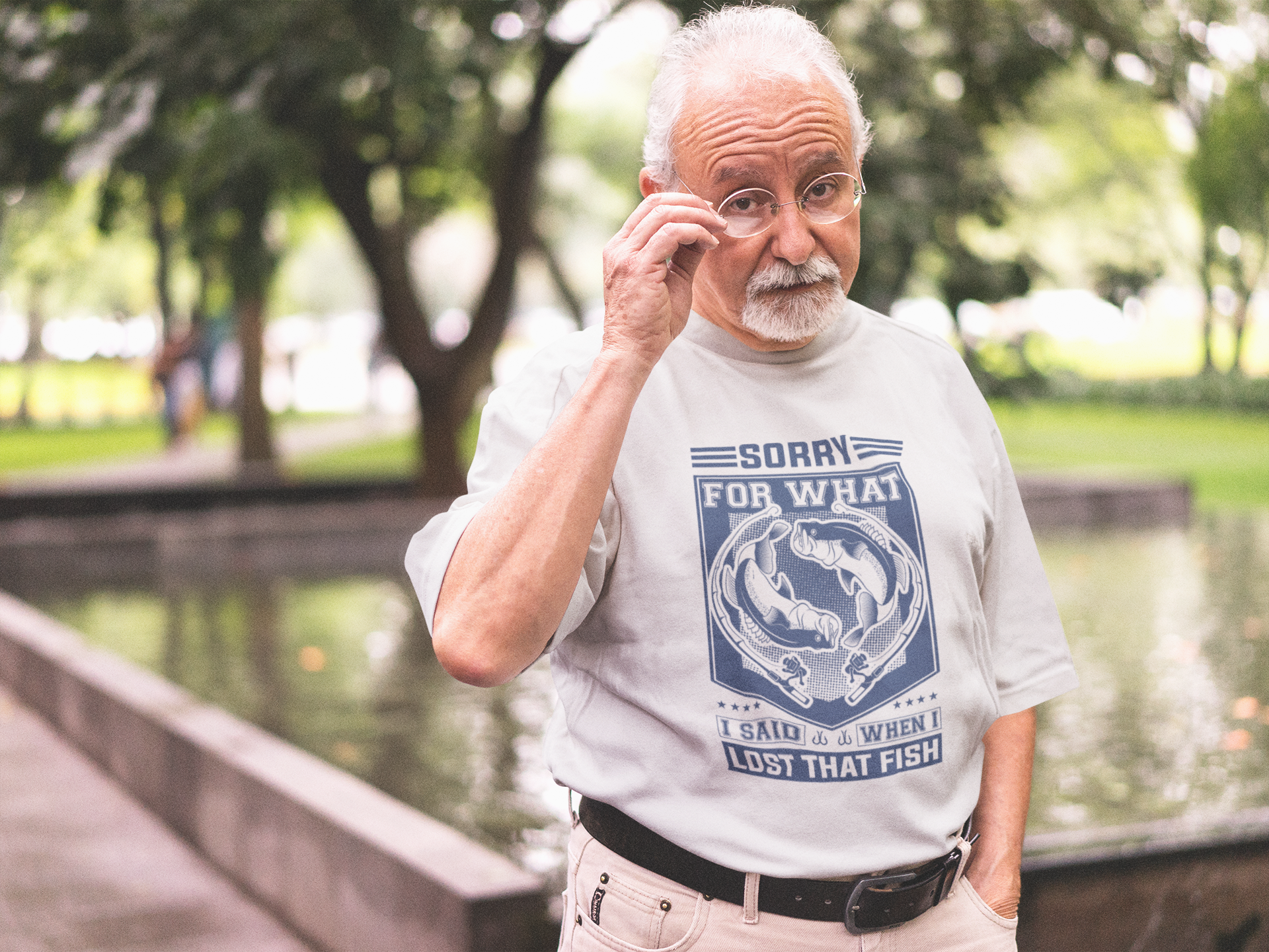 Sorry for what i said when i lost the fish t-shirt
