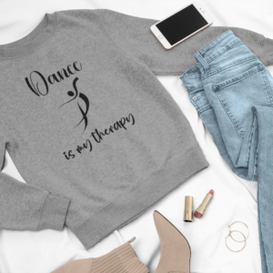 Dance is my Therapy Sweatshirt