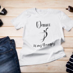 Dance is my Therapy T-shirt